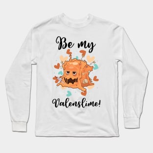 Be My Valenslime Roleplaying Video Game RPG Geek Couple Gift Long Sleeve T-Shirt